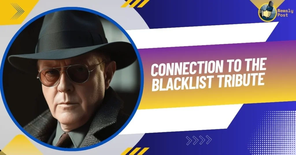 Connection to The Blacklist Tribute
