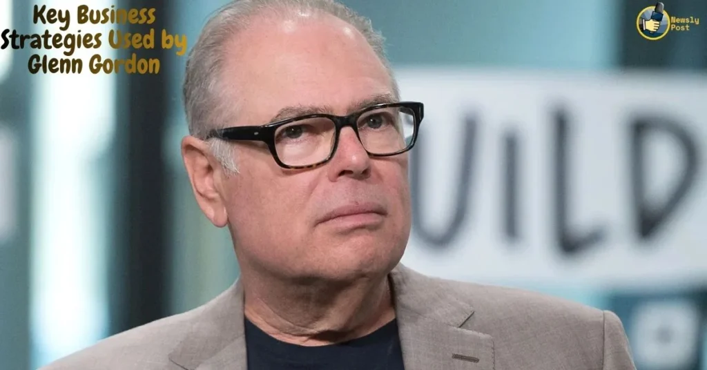 Key Business Strategies Used by Glenn Gordon