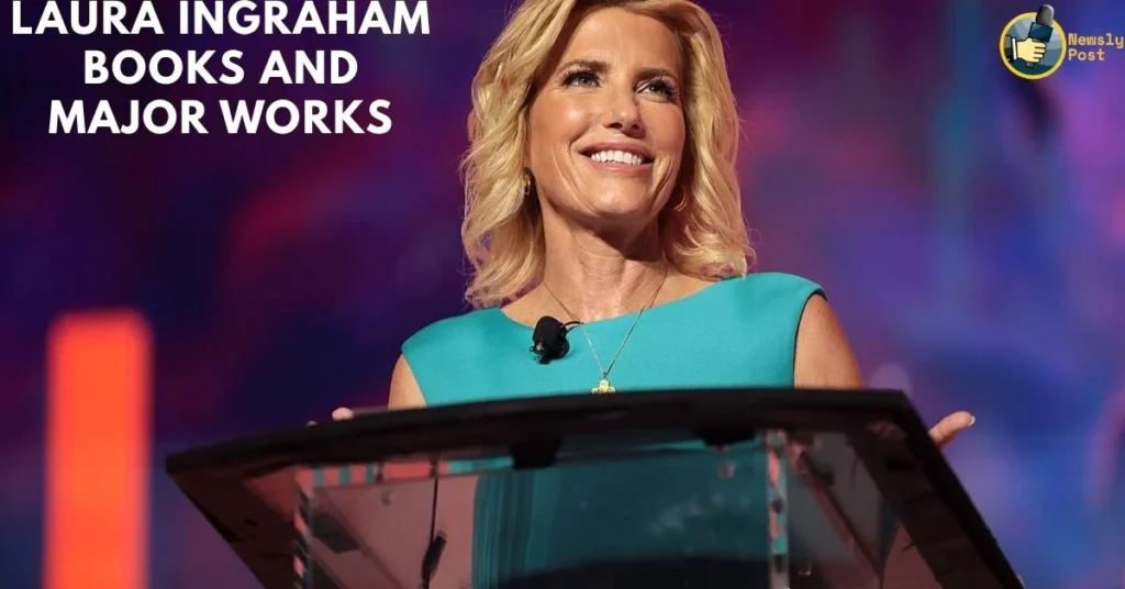 Laura Ingraham Books and Major Works
