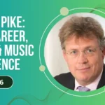 Julian Pike Life, Career, Family & Music Influence