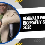 Reginald Williams Biography & Career 2026