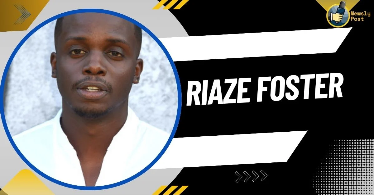 Riaze Foster