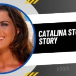 Catalina Stoltz Story