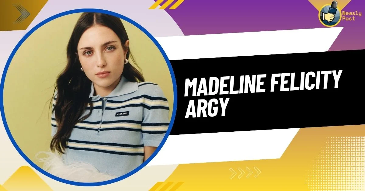 Madeline Felicity Argy